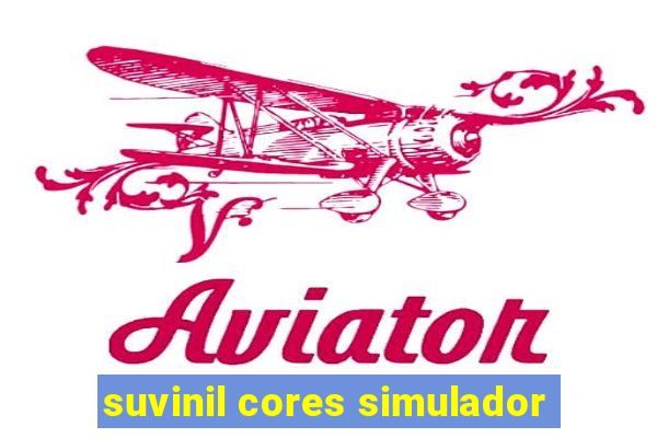 suvinil cores simulador